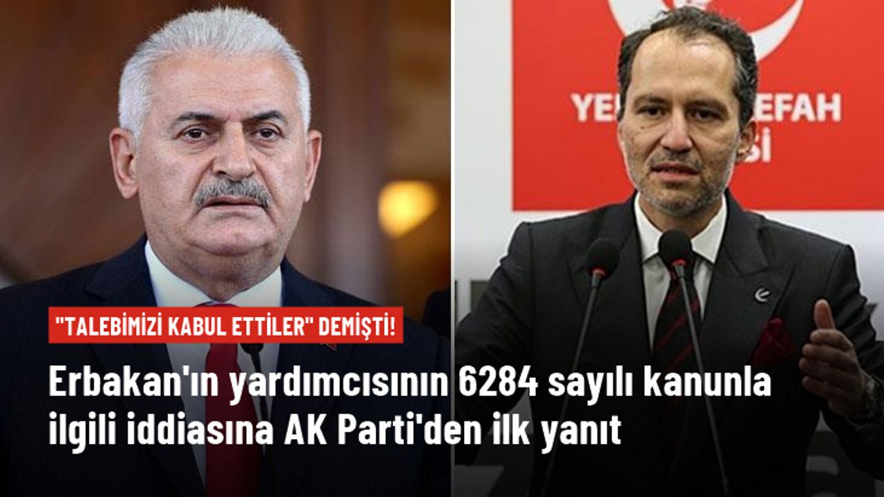 Erbakan'ın yardımcısının 6284 sayılı kanunla ilgili iddiasına AK Parti'den yanıt