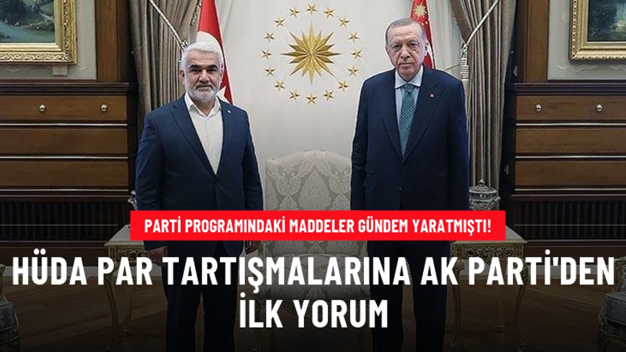 AK Parti'den Cumhur İttifakı'na destek veren HÜDA PAR'la ilgili açıklama