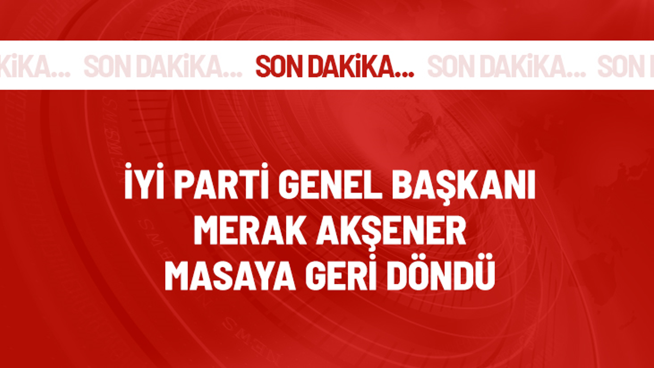 Son Dakika! İYİ Parti Genel Başkanı Meral Akşener, 6'lı Masa toplantısına katılacak