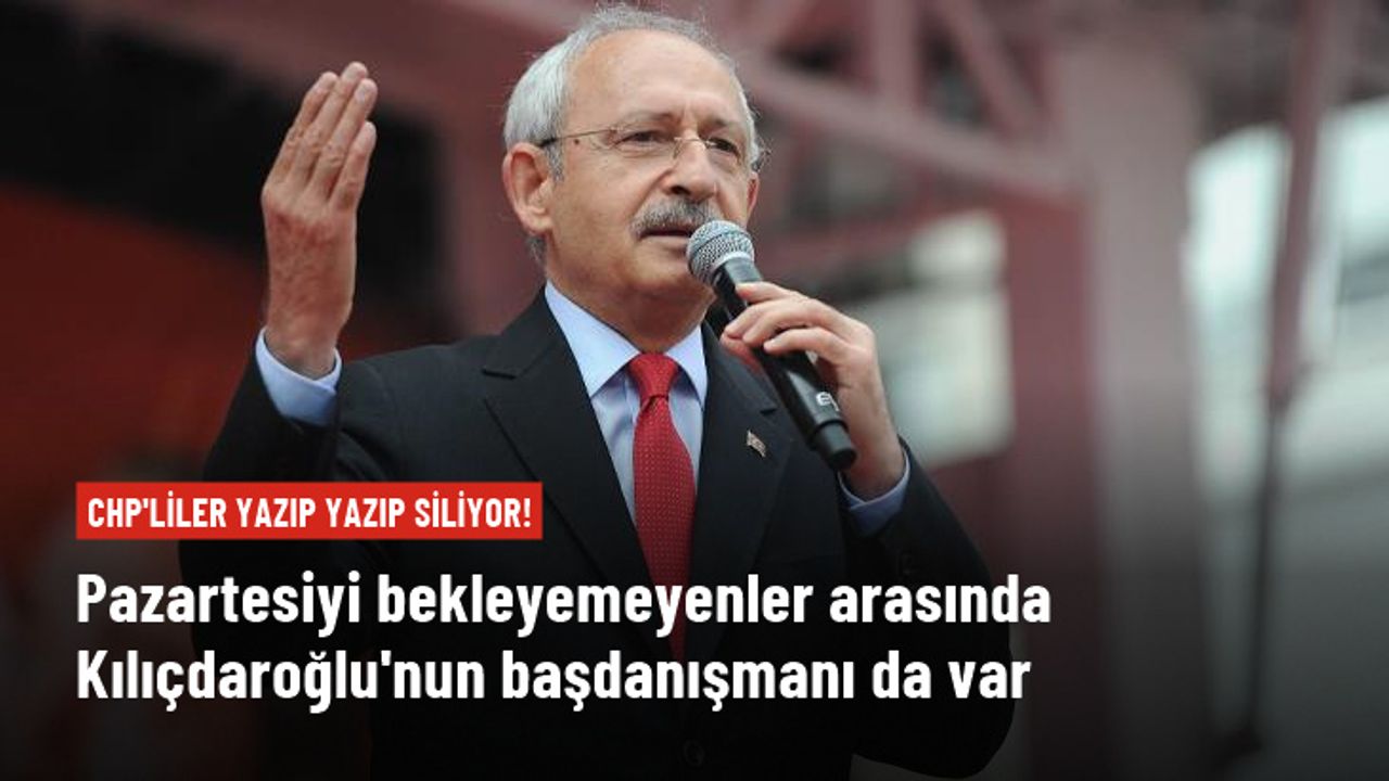 Önce paylaşıp sonra sildiler! CHP'liler Kılıçdaroğlu'nun adaylığını resmen ilan etti