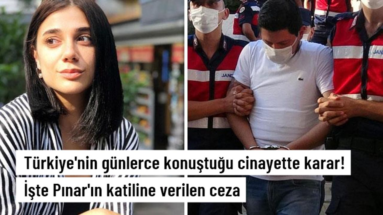 Pınar Gültekin cinayetinde sanık Cemal Metin Avcı hakkında ağırlaştırılmış müebbet hapis cezası verildi