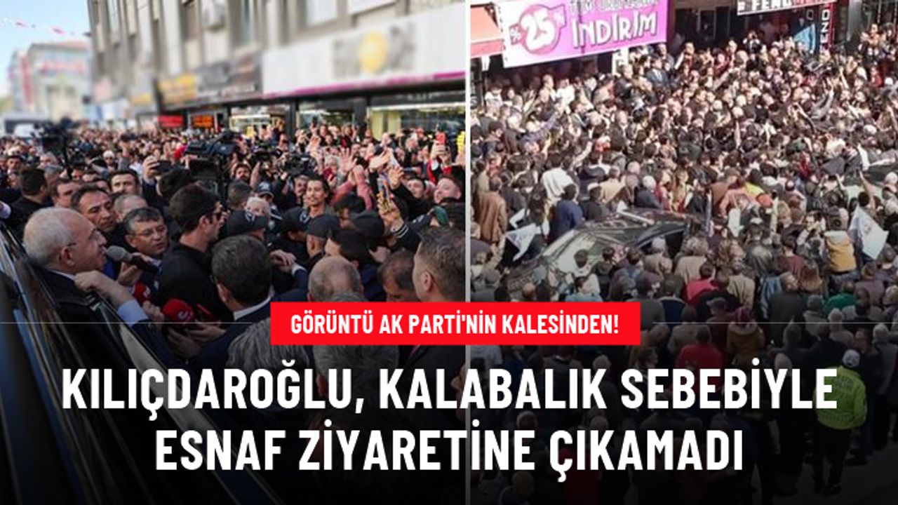 Kılıçdaroğlu'na Konya'da büyük ilgi! Kalabalık nedeniyle esnaf ziyaretini iptal edip aracından konuşmak zorunda kaldı