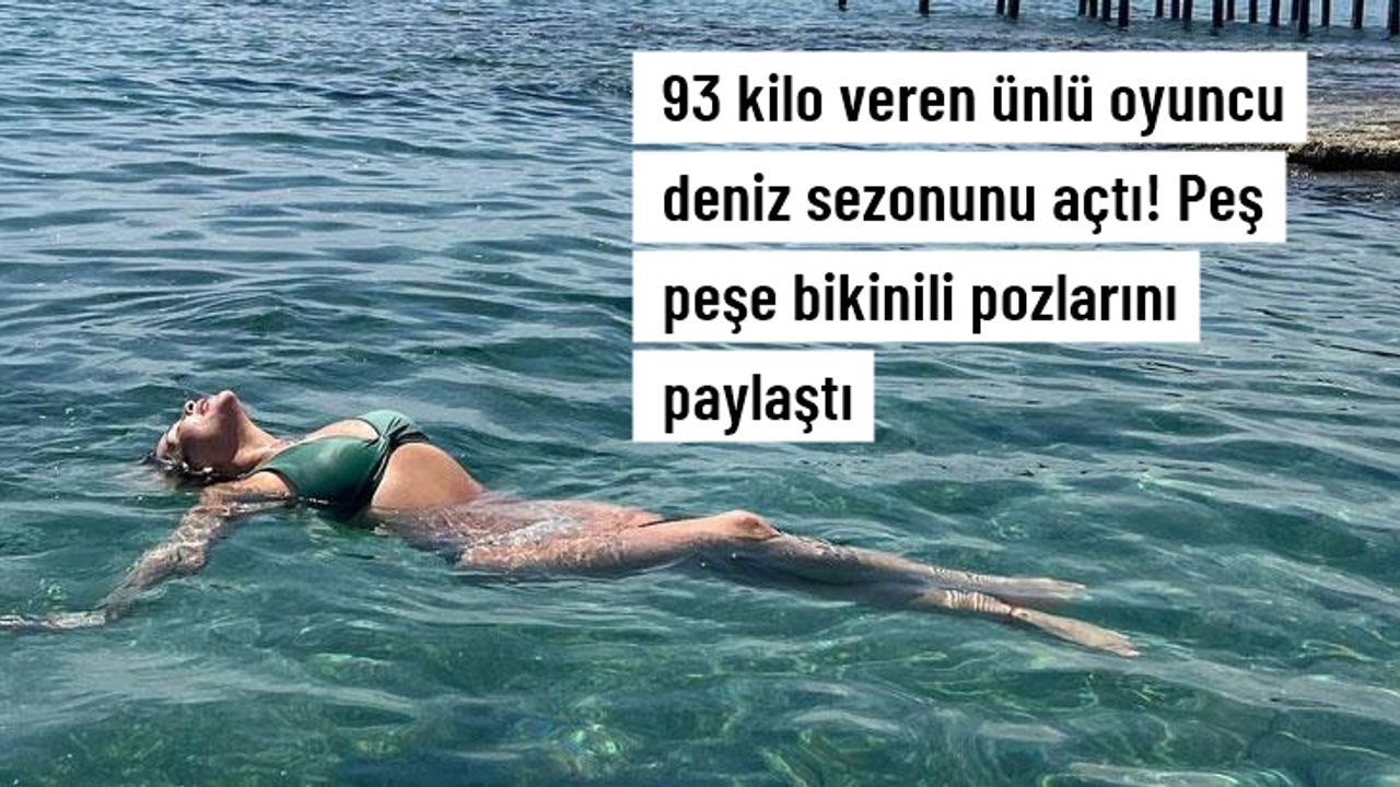 93 kilo vererek bambaşka biri olan Pelin Öztekin, peş peşe bikinili pozlarını paylaştı