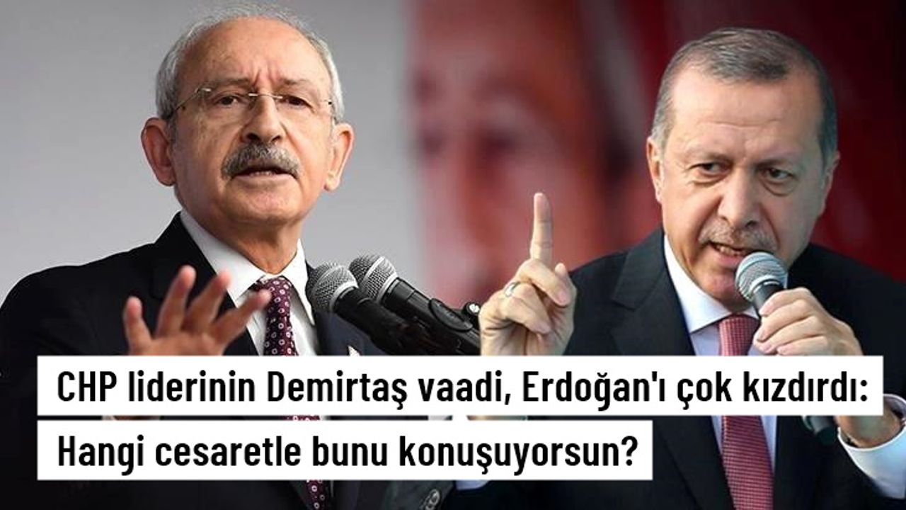 Kılıçdaroğlu'nun Selahattin Demirtaş'la ilgili vaadi, Erdoğan'ı çok kızdırdı: Hangi cesaretle bunu konuşabiliyor?