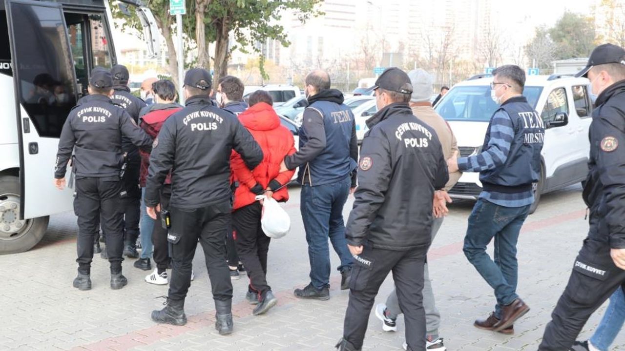 Mersin'de DEAŞ operasyonu: 16 şüpheli adliyeye sevk edildi