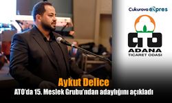 Aykut Delice ATO’da 15. Meslek Grubu’ndan adaylığını açıkladı