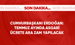 Cumhurbaşkanı Erdoğan: Temmuz ayında asgari ücrete ara zam yapılacak