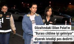 Gözaltındaki Dilan Polat sağlık kontrolünde polislerden cildi için vitamin istedi: Burası cildime iyi gelmiyor