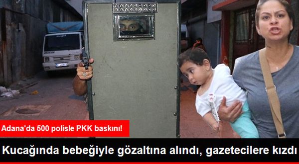 Adana'da 500 Polisle PKK Baskını!