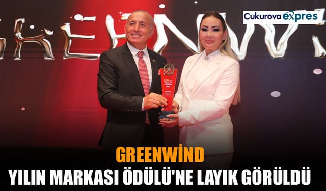 Greenwind Yılın Marka Ödülü'ne layık görüldü